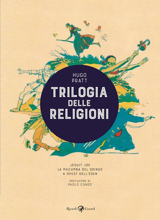 Hugo Pratt Trilogia delle religioni: Jesuit Joe-La macumba del gringo-A ovest